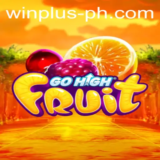 Discover the Excitement of GoHighFruit with WINPLUS