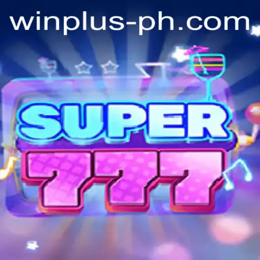 Discover the Exciting World of Super777 and WINPLUS