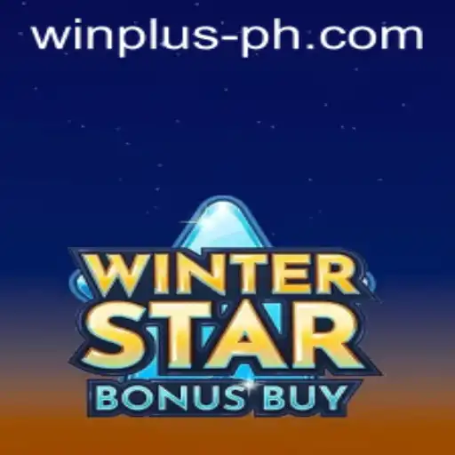 Discover the Thrilling World of WinterStarBonusBuy with WINPLUS
