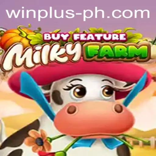 Discover the Exciting World of MilkyFarmBuyFeature and WINPLUS